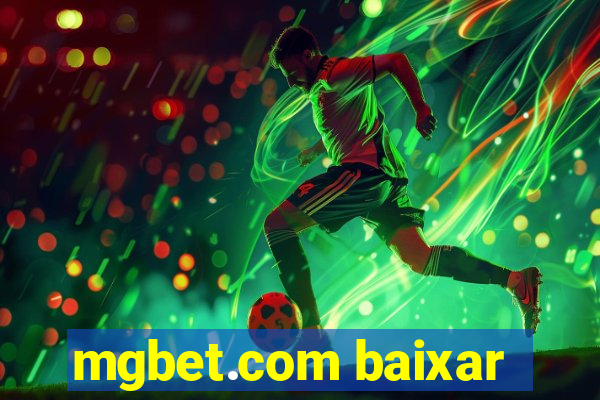 mgbet.com baixar